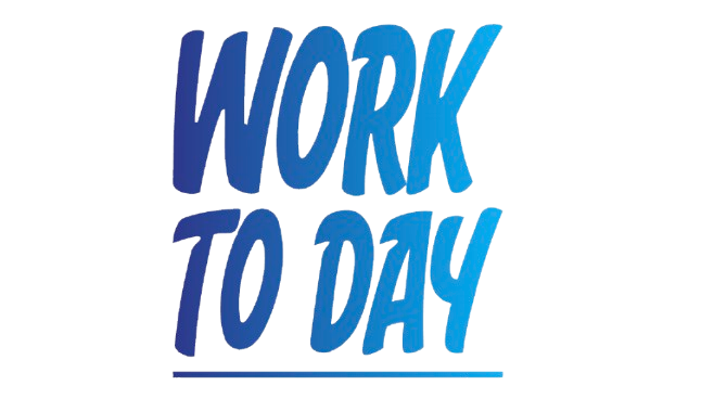 Work to day